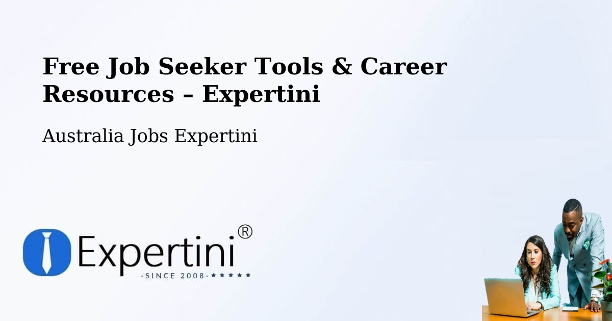 Free Job Seeker Tools & Career Resources – Box Hill - Box Hill, Australia Jobs Expertini